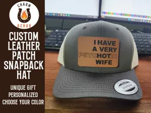 I have a hot (psychotic) Wife Leather Patch Trucker Hats - Classic Colors