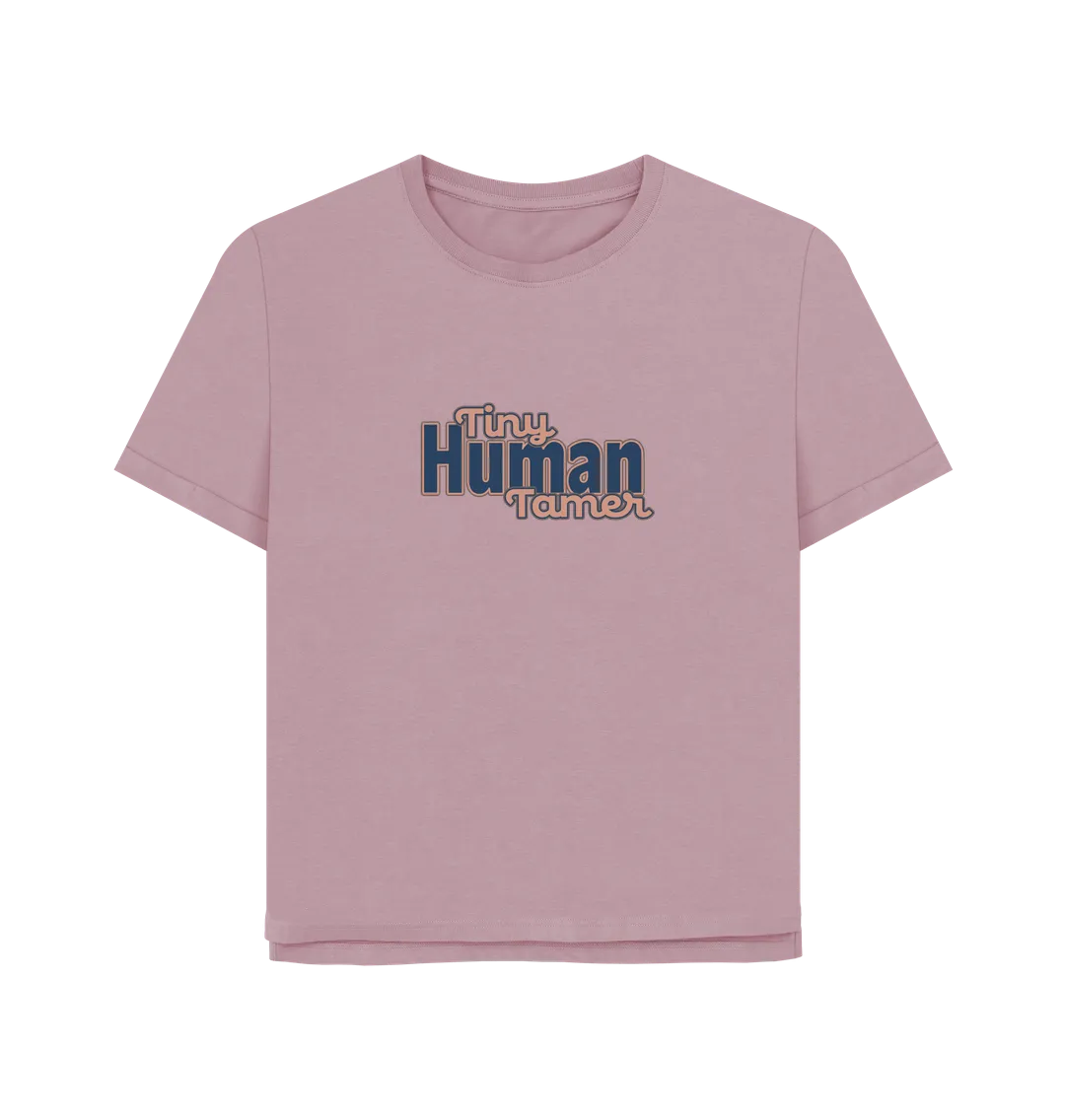 Tiny Human Tamer Women's Relaxed Fit T-shirt