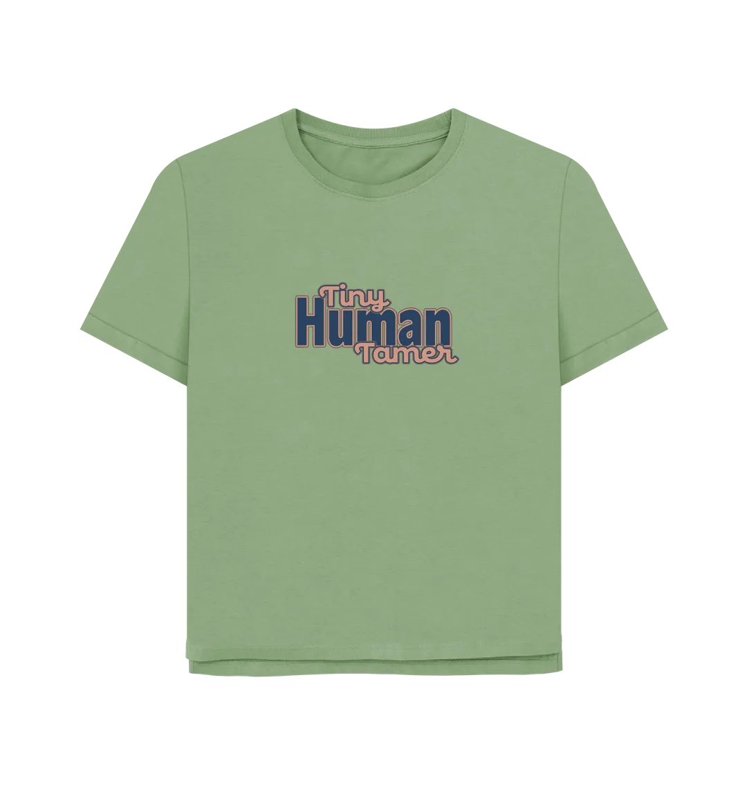 Tiny Human Tamer Women's Relaxed Fit T-shirt