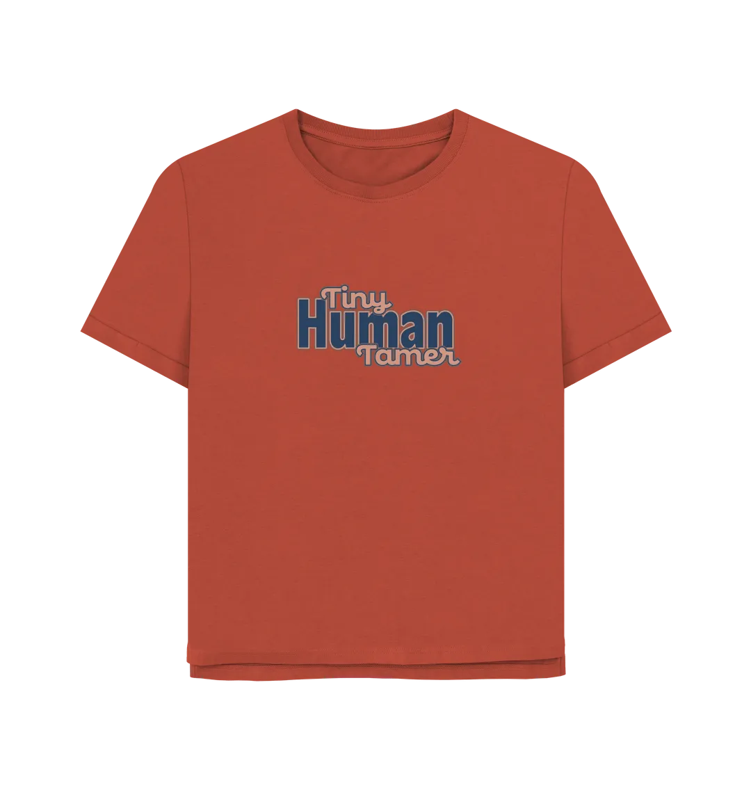 Tiny Human Tamer Women's Relaxed Fit T-shirt