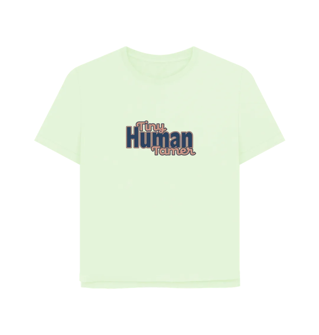 Tiny Human Tamer Women's Relaxed Fit T-shirt